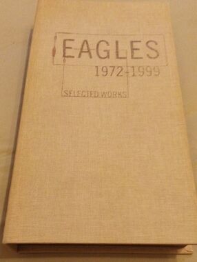 Eagles 1972-1999 Selected Works Hardcover Book